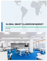 Global Smart Classroom Market 2018-2022